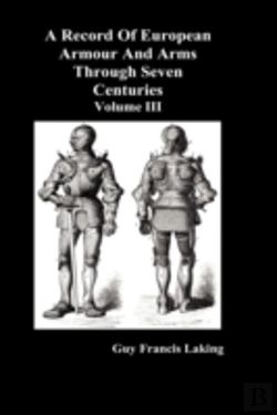 Bertrand.pt - A Record Of European Armour And Arms Through Seven Centuries