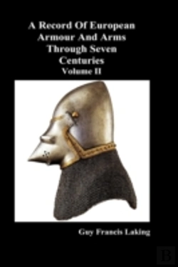 Bertrand.pt - A Record Of European Armour And Arms Through Seven Centuries