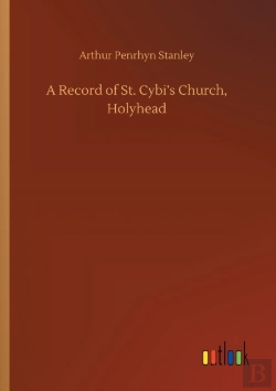 Bertrand.pt - A Record Of St. Cybi'S Church, Holyhead