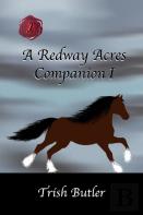 A Redway Acres Companion I