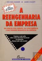 A Reengenharia da Empresa