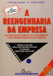 A Reengenharia da Empresa