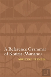 A Reference Grammar Of Kotiria (Wanano)