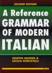 A Reference Grammar Of Modern Italian