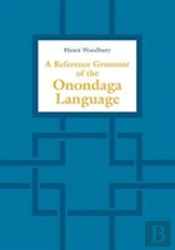 A Reference Grammar Of The Onondaga Language