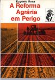 A Reforma Agrária em Perigo
