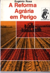 A Reforma Agrária em Perigo