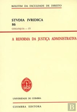 Bertrand.pt - A Reforma da Justiça Administrativa