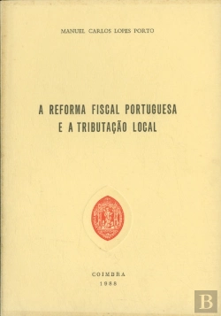 Bertrand.pt - A Reforma Fiscal Portuguesa e a Tributação Local