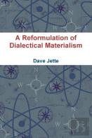 A Reformulation Of Dialectical Materialism