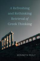 A Refreshing And Rethinking Retrieval Of Greek Thinking