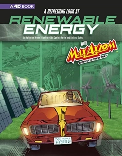 Bertrand.pt - A Refreshing Look At Renewable Energy With Max Axiom, Super Scientist: 4d An Augmented Reading Science Experience (Graphic Science 4d)