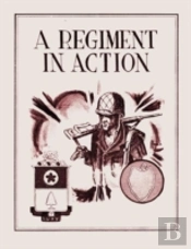 A Regiment In Action
