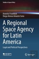 A Regional Space Agency For Latin America
