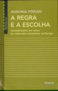 A Regra e a Escolha