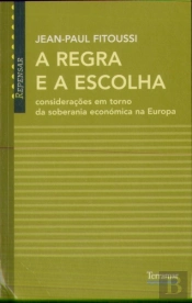 A Regra e a Escolha