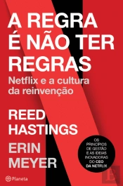 A Regra é Não Ter Regras