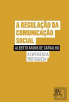 A Regulação da Comunicação Social