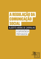 A Regulação da Comunicação Social