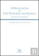 A Regulação do Gás Natural em Angola