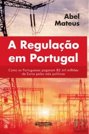 A Regulação em Portugal