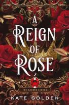 A Reign Of Rose