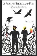 A Reign Of Thorns And Fire