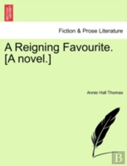 Bertrand.pt - A Reigning Favourite. (A Novel.)