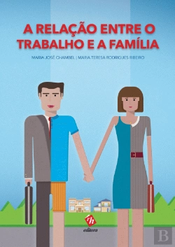 Bertrand.pt - A Relação entre o Trabalho e a Família