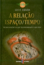 A Relação Espaço/Tempo