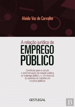 Bertrand.pt - A Relação Jurídica de Emprego Público