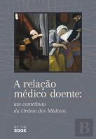 A Relação Médico Doente