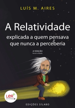Bertrand.pt - A Relatividade Explicada a quem Pensava que Nunca a Perceberia