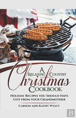 Bertrand.pt - A Relaxing Country Christmas Cookbook: H