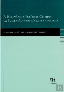 Bertrand.pt - A Relevância Político-Criminal da Suspensão Provisória do Processo
