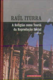 A Religião Como Teoria da Reprodução Social