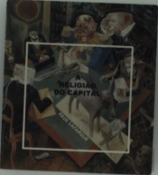 A Religião do Capital