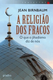 A Religião dos Fracos