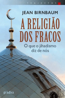 Bertrand.pt - A Religião dos Fracos