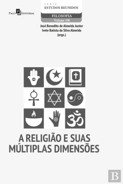 Bertrand.pt - A Religião E Suas Múltiplas Dimensões