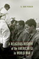 A Religious History Of The American Gi In World War Ii