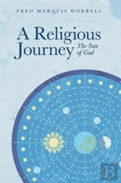 A Religious Journey: The Sun Of God