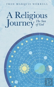 A Religious Journey: The Sun Of God