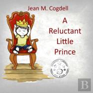 A Reluctant Little Prince