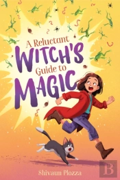A Reluctant Witch'S Guide To Magic