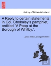 A Reply To Certain Statements In Col. Ch