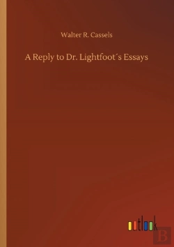 Bertrand.pt - A Reply To Dr. Lightfoot'S Essays