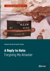 A Reply To Hate: Forgiving My Attacker