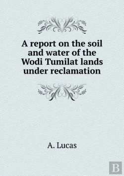 Bertrand.pt - A Report On The Soil And Water Of The Wodi Tumilat Lands Under Reclamation