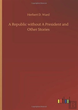 Bertrand.pt - A Republic Without A President And Other Stories